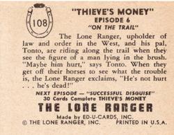 1950 Ed-U-Cards The Lone Ranger (W536-2) #108 Thieve's Money On the Trail Episode 6 Back