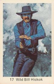 1975 Filmisar Cowboys Västerns Berömda Hjältar (Cowboys Western Famous Heroes) (Sweden) #17 Wild Bill Hickok Front