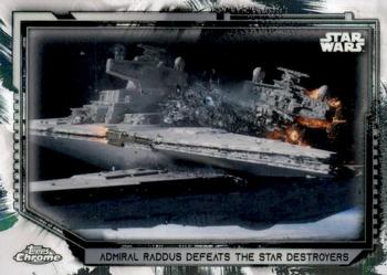 2021 Topps Chrome Star Wars Legacy #47 Admiral Raddus Defeats The Star Destroyers Front