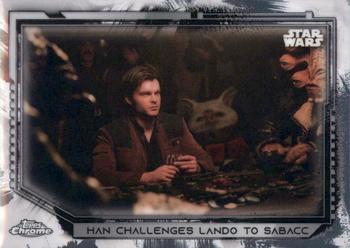 2021 Topps Chrome Star Wars Legacy #74 Han Challenges Lando To Sabacc Front