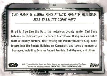 2021 Topps Chrome Star Wars Legacy #94 Cad Bane & Aurra Sing Attack Senate Building Back