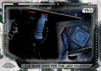 2021 Topps Chrome Star Wars Legacy #96 Cad Bane Goes For The Jedi Holocron Front