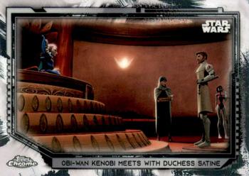 2021 Topps Chrome Star Wars Legacy #97 Obi-Wan Kenobi Meets With Duchess Satine Front