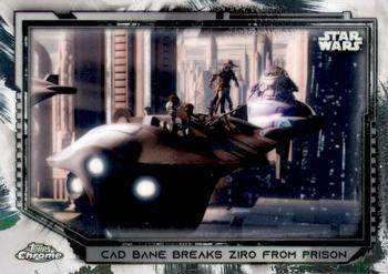 2021 Topps Chrome Star Wars Legacy #101 Cad Bane Breaks Ziro From Prison Front
