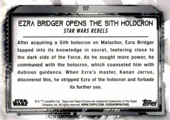 2021 Topps Chrome Star Wars Legacy #127 Ezra Bridger Opens The Sith Holocron Back