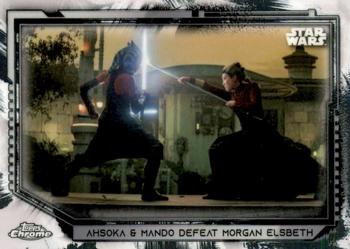 2021 Topps Chrome Star Wars Legacy #182 Ahsoka & Mando Defeat Morgan Elsbeth Front