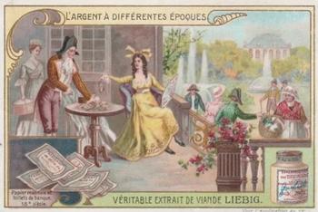 1908 Liebig L'argent a Differentes Epoques (Money of Different Times)(French Text)(F920, S921) #NNO Papier monnaie et billets da banque 18 siecle Front