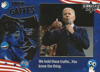 2021 Decision 2020 Series 2 - Biden Gaffes #BG14 We hold these truths…You know the thing. Front