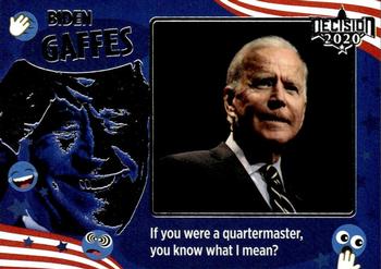 2021 Decision 2020 Series 2 - Biden Gaffes #BG19 If you were a quartermaster, you know what I mean? Front