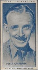 1947 Turf Radio Celebrities #12 Peter Cavanagh Front