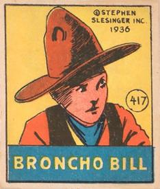 1936 Anonymous Cartoon Adventures (R28) #417 Portrait Broncho Bill Front
