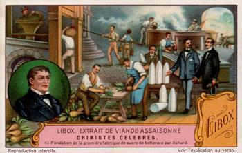 1929 Liebig Chimistes Celebres (Famous Chemists)(French Text)(F1233, S1223) #4 Fondation de la premiere fabrique de sucre de betterave par Achard Front