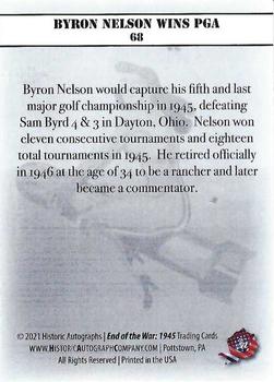 2021 Historic Autographs 1945 The End of WWII #68 Byron Nelson Wins PGA Back