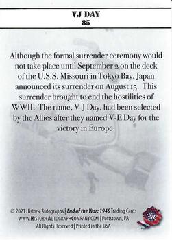 2021 Historic Autographs 1945 The End of WWII #85 VJ Day Back