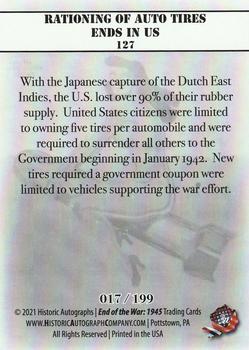 2021 Historic Autographs 1945 The End of WWII - Alloy #127 Rationing of Auto Tires Ends in US Back