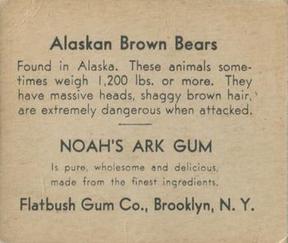 1933 Flatbush Gum Noah's Ark (R100) #NNO Alaskan Brown Bears Back