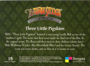 2007 Breygent The Three Stooges Update #15 Three Little Pigskins Back