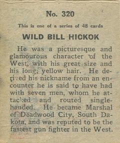 1930 Western Series of 48 (R130) #320 Wild Bill Hickok Back
