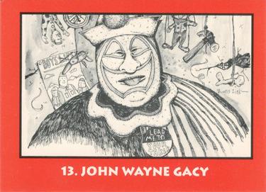 1990 Incredible True-Life Murderers! 1st Series #13 John Wayne Gacy Front
