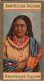 1890 Kinney Brothers Types of Nationalities (N240) #NNO American Indian: Arrapahoe Squaw Front