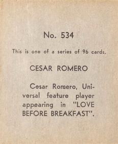 1936 Anonymous Movie Stars Series of 96 (R134) #534 Cesar Romero Back