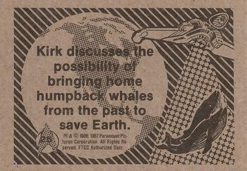1987 FTCC Star Trek IV: The Voyage Home #25 Kirk discusses the possibility of bringing home humpback whales from the ... Back