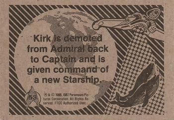 1987 FTCC Star Trek IV: The Voyage Home #53 Kirk is demoted from Admiral back to Captain and is given command of a new Starship. Back
