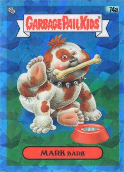 2020 Topps Garbage Pail Kids Sapphire Edition #74a Mark Bark Front