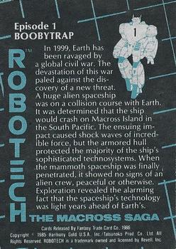 1986 Robotech: The Macross Saga #1 Episode 1         Boobytrap: In 1999, Earth has been  ravaged by Back