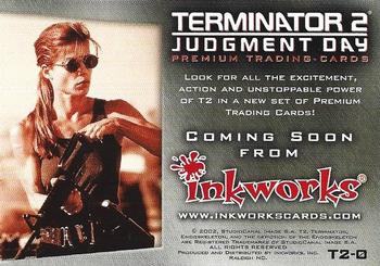 2002 Inkworks Terminator 2: Judgment Day #T2-0 Coming Soon from Inkworks Back