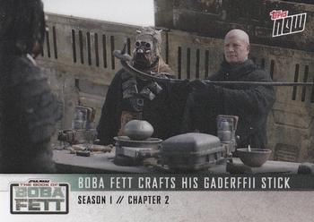 2022 Topps Now Star Wars: The Book of Boba Fett #10 Boba Fett Crafts His Gaderffii Stick Front