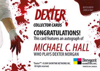 2009 Breygent Dexter Seasons 1 and 2 - Autographs #DA1 Michael C. Hall Back