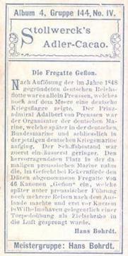 1900 Stollwerck Album 4 Gruppe 144  Der deutsche Flotte (von Hans Bohrdt)            (The German Fleet (artwork by Hans Bohrdt)) #4 Die Fregatte Gefion Back