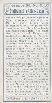 1899 Stollwerck Album 3 Gruppe 86 Fürsten aus dem Hause Bayern-Wittelsbach (Princes from the House of Bavaria-Wittelsbach) #5 König Ludwig I. 1825-1848 (+1868) Back