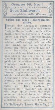 1899 Stollwerck Album 3 Gruppe 98 Damen-Moden (Women's Fashions) #1 Gräfin aud dem 14. Jahrhundert (1360) Back