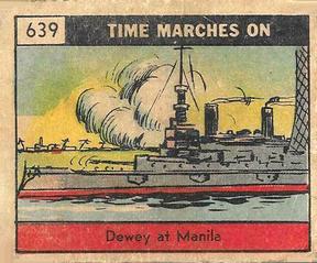 1930 Time Marches On (R150) #639 Dewey at Manila Front