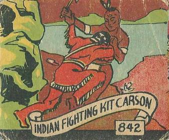 1930 Western Series (R131) #842 Indians Fighting Kit Carson Front
