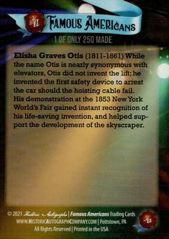 2021 Historic Autographs Famous Americans - Radiant Historic #26 Elisha Otis Back