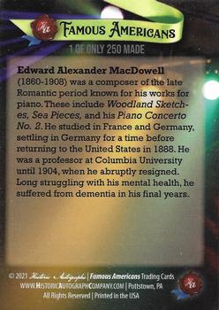 2021 Historic Autographs Famous Americans - Radiant Historic #127 Edward MacDowell Back