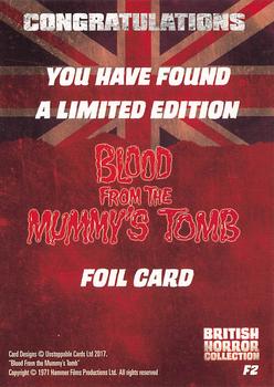 2017 Unstoppable British Horror Collection - Foil #F2 Blood from the Mummy's Tomb Back