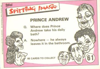 1990 Topps Spitting Image #61 Prince Andrew Back