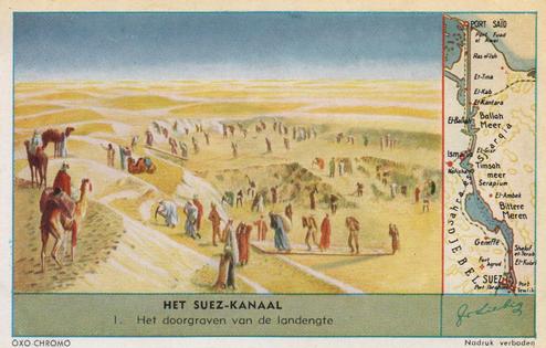 1953 Liebig/Oxo Het Suez-Kanaal (Suez Canal) (Dutch Text) (F1558, S1561) #1 Het doorgraven van de landengte Front