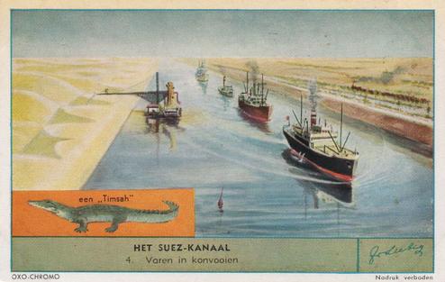 1953 Liebig/Oxo Het Suez-Kanaal (Suez Canal) (Dutch Text) (F1558, S1561) #4 Varen in konvooiren Front