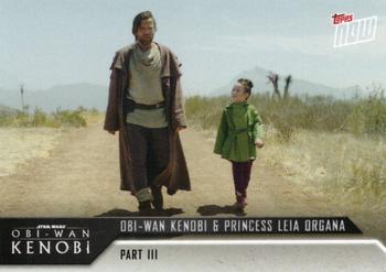2022 Topps Now Star Wars: Obi-Wan Kenobi #11 Obi-Wan Kenobi & Princess Leia Organa Front
