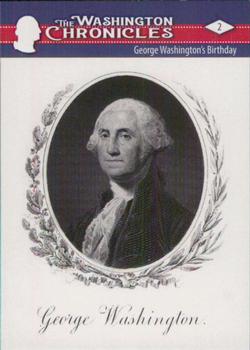 2022 Historic Autographs The Washington Chronicles #2 George Washington's Birthday Front