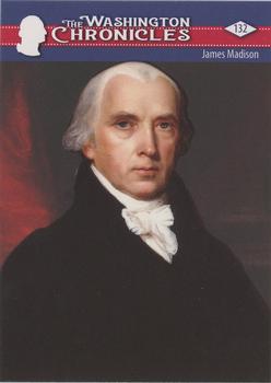 2022 Historic Autographs The Washington Chronicles #132 James Madison Front