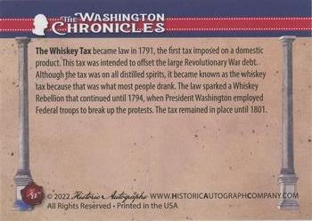2022 Historic Autographs The Washington Chronicles #155 Whiskey Tax Back