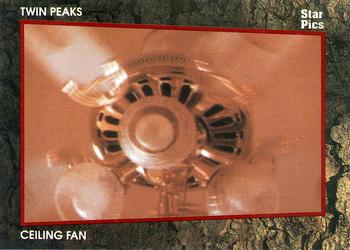 1991 Star Pics Twin Peaks - Limited Edition #61 Ceiling Fan Front