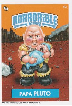 2022 The Horrorible Kids Series 4 Reprint #85a Papa Pluto Front