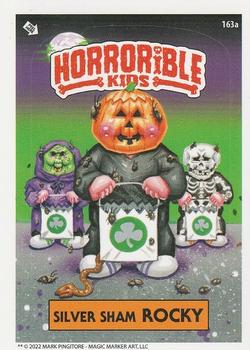 2022 The Horrorible Kids Series 6 Reprint #163a Silver Sham Rocky Front
